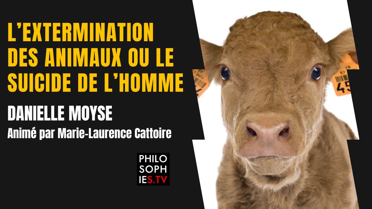 L'extermination des animaux ou le suicide de l'homme