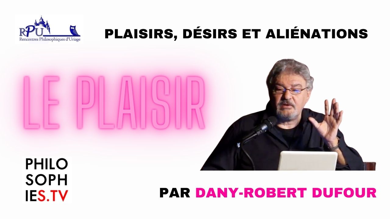 Plaisirs, désirs et aliénations