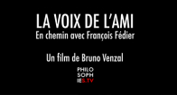 LA VOIX DE L'AMI ( En chemin avec Francois Fedier )