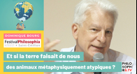 Et si la terre faisait de nous des animaux métaphysiquement atypiques ?