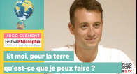 Et moi, pour la terre, qu’est-ce que je peux faire ?