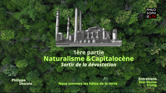 Naturalisme et Capitalocène Naturalisme et Capitalocène